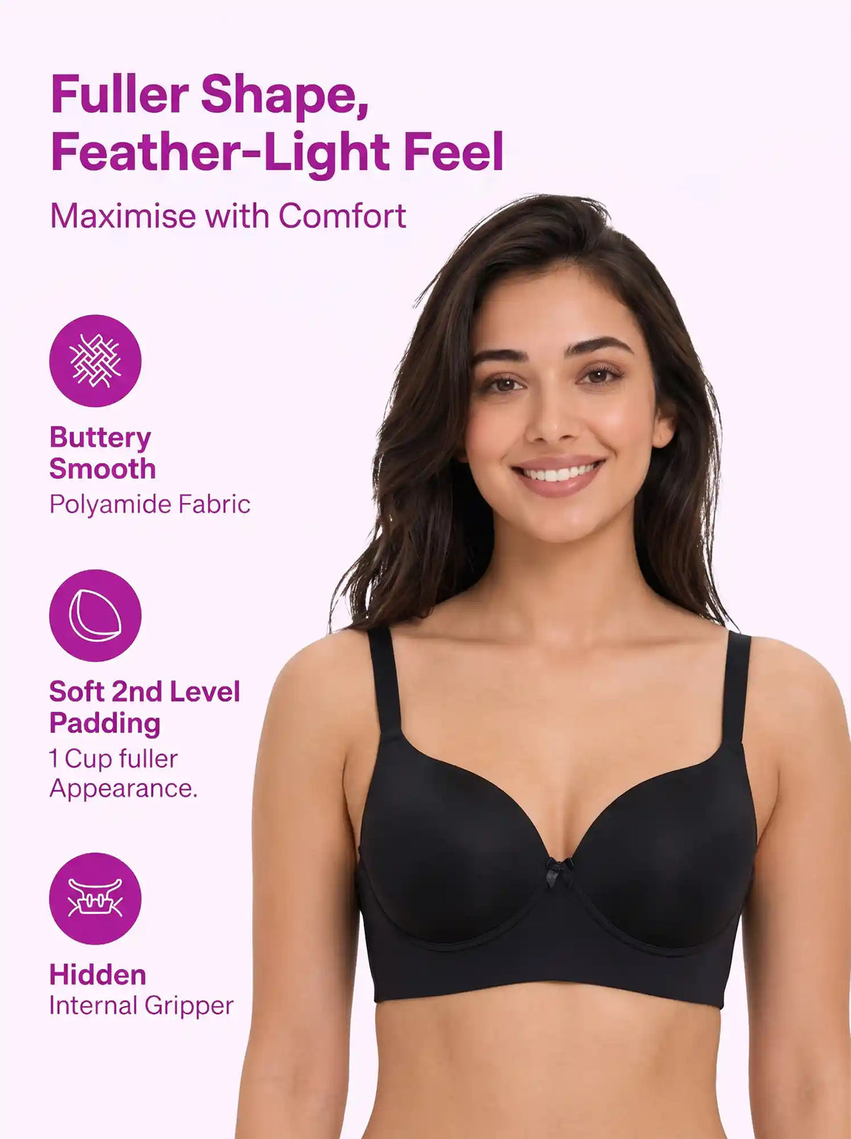 Polyamide Level-2 Padded Push-Up Maximiser Bonded Bra | 3/4th Coverage | Wire-free Comfort, No Marks, No Rashes SUS-IS-5107 (Black)