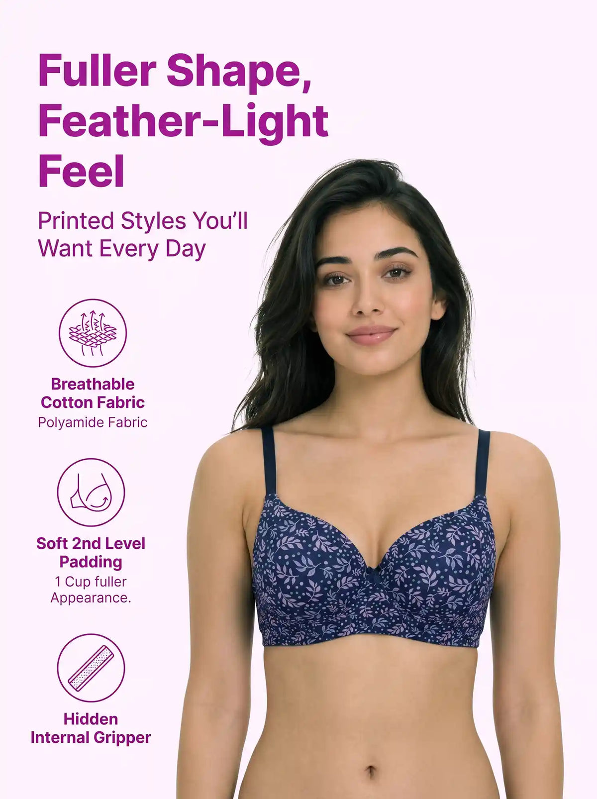 Printed Polyamide Level-2 Padded Push-Up Maximiser Bonded Bra | 3/4th Coverage | Wire-free Comfort, No Marks, No Poking (SUS-51754)